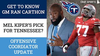 Mel Kiper’s NFL Mock Draft Has Titans Picking? GM Ran Carthon Introduction + Titans OC News & Rumors