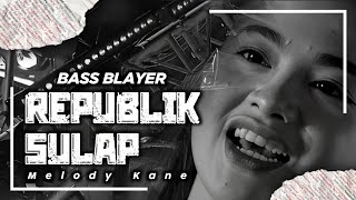 YANG LAGI VIRAL ‼️| DJ REPUBLIK SULAP | BASS BLAYER | COCOK BUAT KARNAVAL