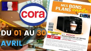 catalogue CORA du 1 au 30 avril 2022 💥 Arrivage - FRANCE