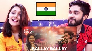 Indians react to Ballay Ballay Coke Studio Season 11 Episode 7