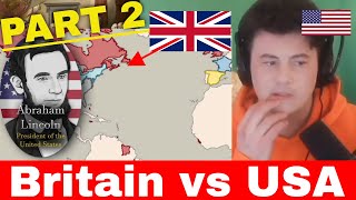 American Reacts Britain vs The United States, 1846-1914 (PART 2)