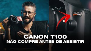 A CANON T100 É A MELHOR OPÇÃO PARA QUEM QUER ENTRAR NA FOTOGRAFIA? #CANON #CAMERA #T100