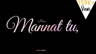 Meri Mannat Tu Song Status | New WhatsApp Status 2019 | New Tiktok Status