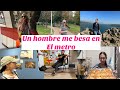 UN HOMBRE ME DA BESO EN EL METRO|VAMOS A EL CASTİLLO ROMANO|HERMOSA EXPOCİSİON DE FOTOS |HAGO PAN