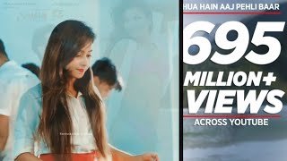 Hua hai aaj Pahli Baar(Romantic video)Love video.