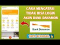 Baru !! Cara Mengatasi Tidak Bisa Login Akun Bank Danamon || 100% Berhasil