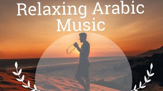 Relaxing Arabic music | Inner peace | Soothing relaxation | Healing | #trending #viral #meditation