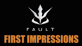 Is this...Paragon 2??? Fault | First Impressions | Early Access Review