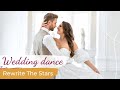 Rewrite The Stars ✨The Greatest Showman✨ Wedding Dance ONLINE | Anne-Marie & James Arthur