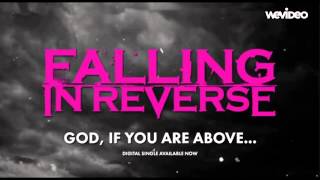Falling In Reverse - God, If You Are Above... | #2 Just Like You (New Album) [LYRICS]
