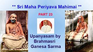 Maha Periyava Mahimai Part 023 Ganesa Sarma