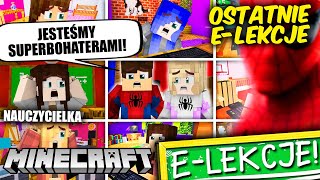 🕷️🕸️😭📚 OSTATNIE E-LEKCJE W SZKOLE?! *WIEDZĄ, ŻE JESTEŚMY SPIDERMANAMI?!* | MINECRAFT EKSTRA SZKOŁA