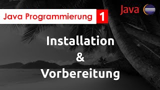 Java Programmierung 01 | Installation (JDK, Eclipse)