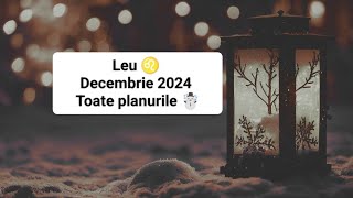 Leu 🦁 Decembrie 2024 - Succes profesional🫰, rezolvări financiare💸 și schimbări în planul iubirii 🫣💖🙈