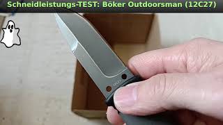 TOP! - Schnittleistungs-TEST: Böker Outdoorsman (klein) mit Sandvik 12c27 vs. Karton!