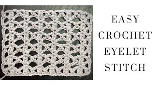 Easy Crochet Eyelet Stitch