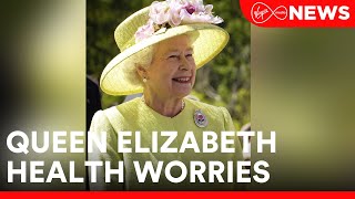 Concerns for the health of Queen Elizabeth as she remains under medical supervision