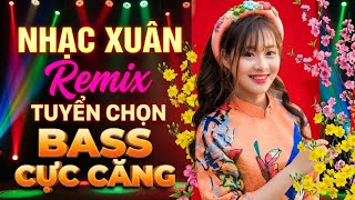 LK NHẠC TẾT 2026 REMIX CỰC SÔI ĐỘNG - TUYỂN TẬP NHẠC XUÂN BÍNH NGỌ 2026 MỚI NHẤT TRIỆU VIEW