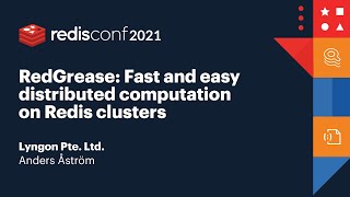 RedGrease: Fast and easy distributed computation on Redis clusters, Lyngon Pte. Ltd.