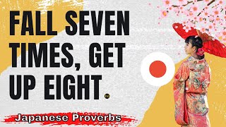 20 Great Japanese Proverbs and Sayings That Will Make You THINK