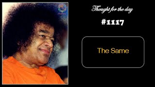 #1117 Thought For The Day | Same | Sathyam Sivam Sundaram | #Premadhara