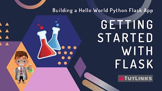 Getting Started with Flask (Building a Hello World Python Flask App)