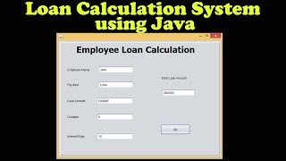 Loan Calculation System using Java