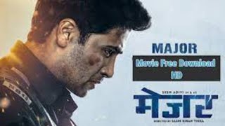 MAJOR full movie - Hindi | Adivi Sesh | Saiee M | Sobhita D | Mahesh Babu - In Cinemas June 3rd