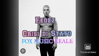 Fedez - CRISI DI STATO  (Ufficiale 2023). Riprodotto da Fox Music Reale