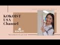 Welcome to KOKOIST YouTube Channel