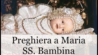 Preghiera a Maria SS. Bambina