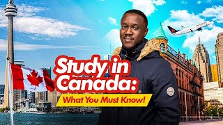 Study in Canada: What You Must Know!