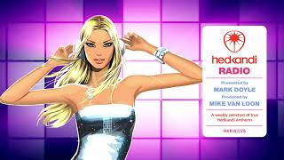 #HKR07/25 The Hedkandi Radio Show With Mark Doyle