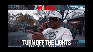 M-Dash - Turn off the Lights (Official Video)