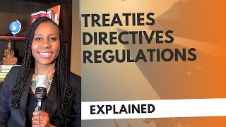 Episode 007- Regulations, directives and treaties and direct applicability in EU law explained.