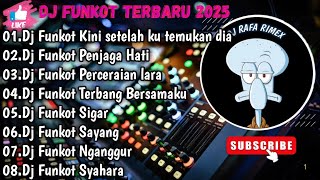 DJ TIKTOK TERBARU 2025 FUL BASS▪︎DJ FUNKOT X THAILAND KINI SETELAH KU TEMUKAN DIA\