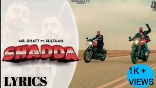 Shadda : Mr Dutt, Sultan new punjabi song lyrics|New punjabi song | SMR LYRICS