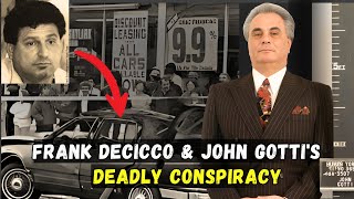 Frank DeCicco Conspired With John Gotti To Kill A Mob Boss — story of gambino