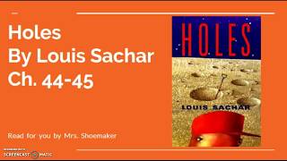 Holes by Louis Sachar CH. 44-45