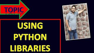 Using Python Libraries Part 2