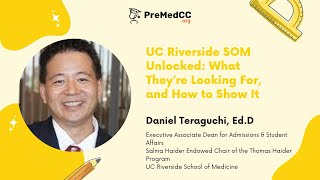 UC Riverside SOM Unlocked: What They’re Looking For, and How to Show It