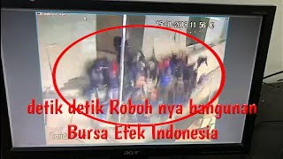 Detik detik robohnya bangunan bursa efek Indonesia