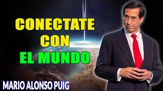 Mario Alonso Puig  2025 - Conectate con el mundo.