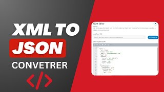 How to Use XML to JSON Converter for Free | Xml to JSON