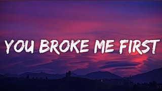 Tate McRae-You Broke Me First (Lyrics)