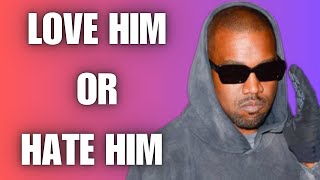 Kanye (Ye) West Will Change The Music Industry! Love Him Or H8 Him