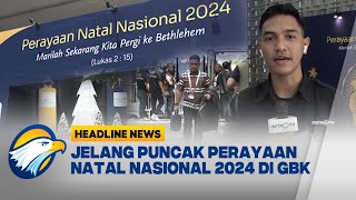 [HEADLINE NEWS, 28/12] Jelang Puncak Perayaan Natal Nasional di GBK, Senayan Jakarta [Metro Siang]