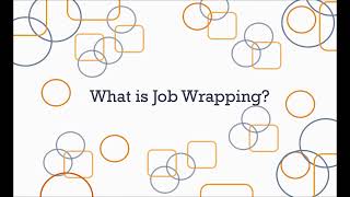 What Is Job Wrapping? - A Quick, Easy Summary