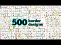 500 Border Designs | 100 Border Designs Compilation | 200 Border Designs for project | 500 borders