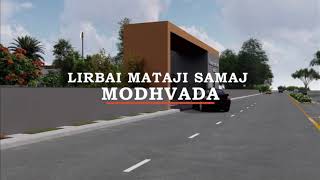 3D view Desing of Shri Lirbai Maa Samaj - Modhwada